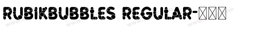 RubikBubbles Regular字体转换